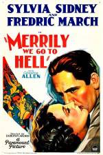 Watch Merrily We Go to Hell Vidbull