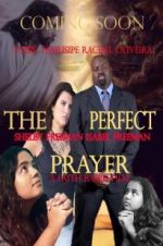 Watch The Perfect Prayer: A Faith Based Film Vidbull