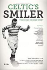 Watch Celtic\'s Smiler: The Neilly Mochan Story Vidbull