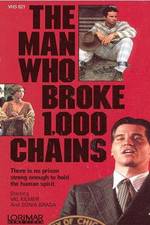 Watch The Man Who Broke 1,000 Chains Vidbull