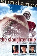 Watch The Slaughter Rule Vidbull