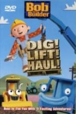Watch Bob the Builder Dig Lift Haul Vidbull