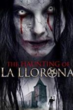 Watch The Haunting of La Llorona Vidbull