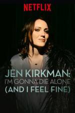 Watch Jen Kirkman: I'm Gonna Die Alone (And I Feel Fine) Vidbull