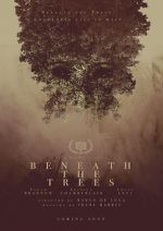 Watch Beneath the Trees Vidbull