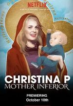 Watch Christina P: Mother Inferior Vidbull