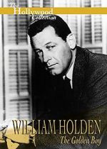 Watch William Holden: The Golden Boy Vidbull