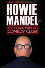 Watch Howie Mandel Presents: Howie Mandel at the Howie Mandel Comedy Club Vidbull