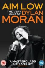 Watch Aim Low: The Best of Dylan Moran Vidbull