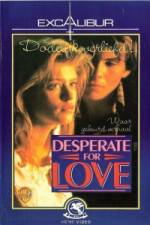 Watch Desperate for Love Vidbull