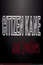 Watch Citizen Kane and Zombies Vidbull