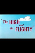 Watch The High and the Flighty (Short 1956) Vidbull