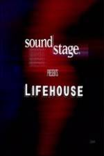 Watch Lifehouse - SoundStage Vidbull
