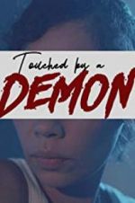 Watch Touched by a Demon Vidbull