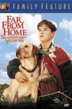 Watch Far from Home The Adventures of Yellow Dog Vidbull