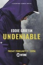 Watch Eddie Griffin: Undeniable (2018 Vidbull