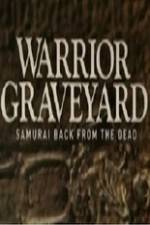Watch National Geographic Warrior Graveyard Samurai Back From The Dead Vidbull