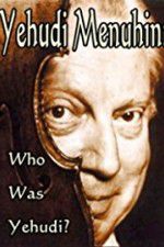 Watch Yehudi Menuhin: Who Was Yehudi? Vidbull