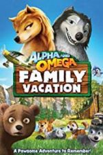 Watch Alpha and Omega 5: Family Vacation Vidbull