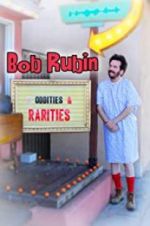Watch Bob Rubin: Oddities and Rarities Vidbull