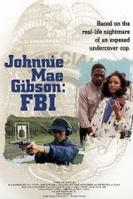 Watch Johnnie Mae Gibson: FBI Vidbull