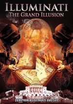 Watch Illuminati: The Grand Illusion Vidbull