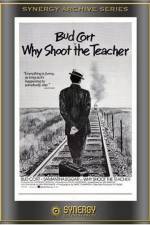 Watch Why Shoot the Teacher? Vidbull
