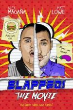 Watch Slapped! The Movie Vidbull