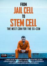 Watch From Jail Cell to Stem Cell: the Next Con for the Ex-Con Vidbull