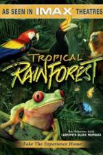 Watch Tropical Rainforest Vidbull