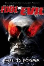 Watch Idol of Evil: Hell Is Forever Vidbull
