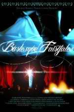 Watch Burlesque Fairytales Vidbull