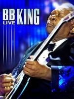 Watch B.B. King: Live Vidbull