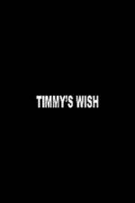 Watch Timmy's Wish Vidbull