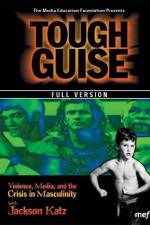Watch Tough Guise Violence Media & the Crisis in Masculinity Vidbull