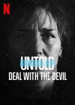 Watch Untold: Deal with the Devil Vidbull