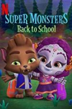 Watch Super Monsters Back to School Vidbull