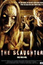 Watch The Slaughter Vidbull