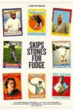 Watch Skips Stones for Fudge Vidbull