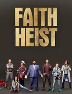 Watch Faith Heist (TV Movie) Vidbull