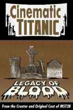 Watch Cinematic Titanic: Legacy of Blood Vidbull
