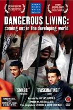 Watch Dangerous Living Coming Out in the Developing World Vidbull