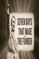 Watch 7 Days That Made The Fuhrer Vidbull