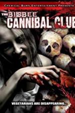 Watch The Bisbee Cannibal Club Vidbull