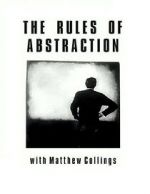 Watch The Rules of Abstraction with Matthew Collings Vidbull