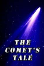 Watch The Comet's Tale Vidbull