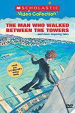 Watch The Man Who Walked Between the Towers Vidbull