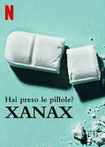 Watch Take Your Pills: Xanax Vidbull