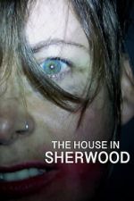 Watch The House in Sherwood Vidbull
