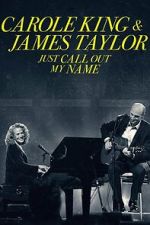 Watch Carole King & James Taylor: Just Call Out My Name Vidbull